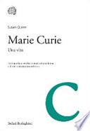 Marie Curie. Una vita