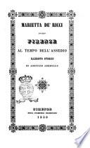 Marietta de' Ricci, ovvero Firenze al tempo dell'assedio racconto storico di Agostino Ademollo