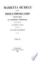Marietta de' Ricci, ovvero Firenze al tempo dell'assedio racconto storico di Agostino Ademollo