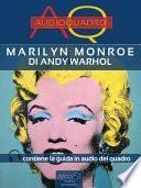 Marilyn Monroe di Andy Warhol