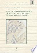 Mario Alighiero Manacorda, un intellettuale militante. Tra storia, pedagogia e politica