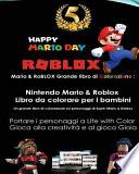 Mario & Roblox Grande Libro Di Colorazione
