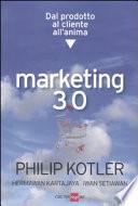 Marketing 3.0. Dal prodotto al cliente all'anima