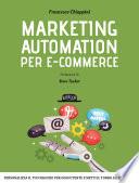 Marketing Automation per E-commerce: Personalizza Il Tuo Negozio Per Ogni Utente e Metti il Turbo alle Vendite