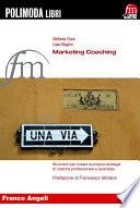 Marketing Coaching. Strumenti per creare la propria strategia di crescita professionale e aziendale
