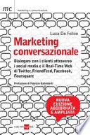 Marketing conversazionale. Dialogare con i clienti attraverso i social media e il real-time web di Twitter, FriendFeed, Facebook e Foursquare