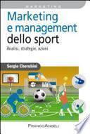 Marketing e management dello sport. Analisi, strategie, azioni