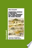 Marketing museale e creazione di valore: strategie per l’innovazione dei musei italiani