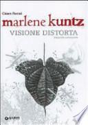 Marlene Kuntz. Visione distorta
