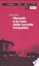 Marpalò e la casa delle lucciole irrequiete