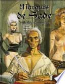Marquis de Sade. Anthologie illustrée. Ediz. trilingue