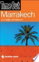 Marrakech e il meglio del Marocco