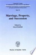 Marriage, Property, and Succession