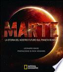 Marte. La storia del nostro futuro sul pianeta rosso
