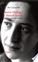 Martin Heidegger e Hannah Arendt. Lettera mai scritta