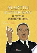 Martin Luther King. Il pastore dei diritti civili