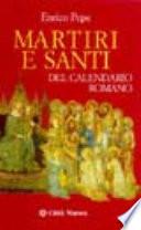 Martiri e santi del calendario romano