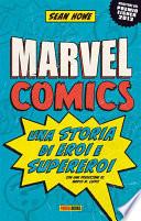 Marvel Comics: Una storia di eroi e supereroi