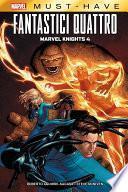 Marvel Must-Have: Fantastici Quattro - Marvel Knights: 4