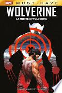 Marvel Must-Have: La morte di Wolverine