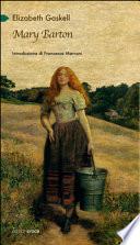 Mary Barton. Racconto di vita a Manchester