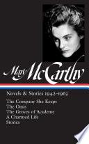 Mary McCarthy: Novels & Stories 1942-1963 (LOA #290)