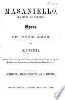 Masaniello. (La Muta di Portici.) Opera in five acts ... (With Italian words, an English adaptation by the late J. Kenney, with additions by his son C. L. Kenney.) Edited by A. Sullivan and J. Pittman