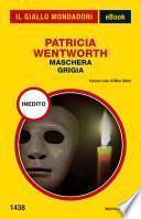 Maschera grigia (Il Giallo Mondadori)