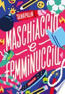 Maschiaccio e femminuccia