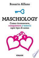 Maschiology