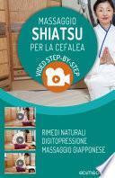 Massaggio Shiatsu per la Cefalea