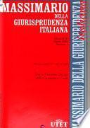 Massimario della Giurisprudenza Italiana contenente tutte le massime della cassazione civile disposte in repertorio alfabetico a cura della redazione della Giurisprudenza Italiana.