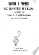 Massime e pensieri del prigioniero di S. Elena manoscritto trovato tra le carte de Las Casas