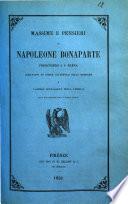 Massime e pensieri di Napoleone Bonaparte prigioniero a S. Elena aggiuntovi un indice alfabetico delle medesime e l'albero genealogico della famiglia dalla sua origine fino a' giorni nostri [Luigi Passerini]