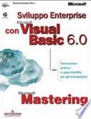 Mastering. Sviluppo Enterprise con Microsoft Visual Basic 6.0