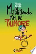 Masticando km. di rumore