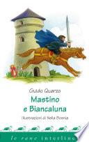 Mastino e Biancaluna