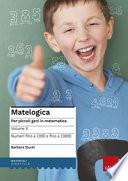 Matelogica. Per piccoli geni in matematica