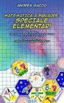 Matematica a Squadre: Speciale Elementari