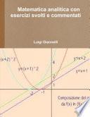 Matematica analitica con esercizi svolti e commentati