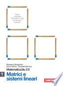 Matematica.blu 2.0. Vol. T.Blu: Matrici e sistemi lineari. Per le Scuole superiori. Con espansione online