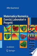 Matematica Numerica Esercizi, Laboratori e Progetti