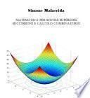 Matematica: Successioni, Serie, Calcolo Combinatorio E Statistica Elementare