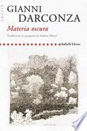 Materia oscura. Ediz. italiana e spagnola