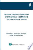 Materiali di diritto tributario internazionale. Per una costituzione europea. Ediz. italiana, inglese e spagnola