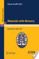 Materials with Memory
