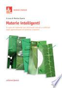 Materie intelligenti. Il ruolo dei materiali non strutturati naturali e artificiali negli apprendimenti di bambine e bambini
