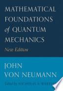 Mathematical Foundations of Quantum Mechanics