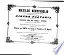 Matilda Bentivoglio. Tragedia lirica in tre atti di G. Bonfiglio ... Riduzione per Canto con accomp. di Pianoforte di D. Dugnani