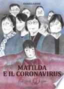 Matilda e il coronavirus. Ediz. illustrata